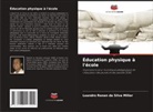 Leandro Renan da Silva Miller - Éducation physique à l'école