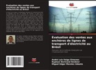 André Luiz Veiga Gimenes, Raphael Bertrand Heideier, Miguel Edgar Morales Udaeta - Évaluation des ventes aux enchères de lignes de transport d'électricité au Brésil
