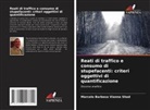 Marcelo Barbosa Vianna Shad - Reati di traffico e consumo di stupefacenti: criteri oggettivi di quantificazione
