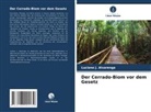 Luciano J Alvarenga, Luciano J. Alvarenga - Der Cerrado-Biom vor dem Gesetz