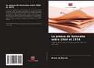 Bruno de Barros - La presse de Sorocaba entre 1964 et 1974
