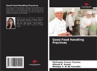 Monique S. N. de Carvalho, Allanne P. Araujo, Elizângela França Teixeira - Good Food Handling Practices