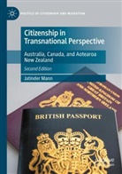 Jatinder Mann - Citizenship in Transnational Perspective