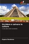 Eugene Mendonsa - Uccidere e salvare le culture
