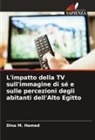 Dina M. Hamed - L'impatto della TV sull'immagine di sé e sulle percezioni degli abitanti dell'Alto Egitto
