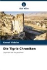 Kemal Yildirim - Die Tigris-Chroniken
