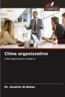 Dr. Ibrahim Al-Baher, Ibrahim Al-Baher - Clima organizzativo