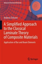 Andreas Öchsner - A Simplified Approach to the Classical Laminate Theory of Composite Materials