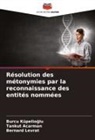 Tankut Acarman, Burcu Küpelio¿lu, Burcu Küpelioglu, Bernard Levrat - Résolution des métonymies par la reconnaissance des entités nommées