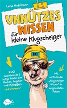 Lena Hoffmann, Lena Hoffmann - Unnützes Wissen für kleine Klugscheißer.