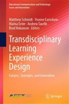 Yvonne Earnshaw, Marisa Exter, Marisa Exter et al, Brad Hokanson, Matthew Schmidt, Andrew Tawfik - Transdisciplinary Learning Experience Design