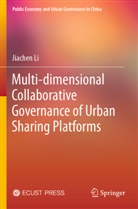 Jiachen Li - Multi-dimensional Collaborative Governance of Urban Sharing Platforms