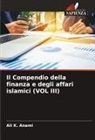 Ali K. Anami - Il Compendio della finanza e degli affari islamici (VOL III)