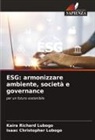 Isaac Christopher Lubogo, Kaira Richard Lubogo - ESG: armonizzare ambiente, società e governance