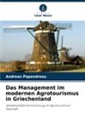 Andreas Papandreou - Das Management im modernen Agrotourismus in Griechenland