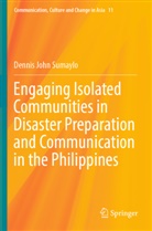 Dennis John Sumaylo - Engaging Isolated Communities in Disaster Preparation and Communication in the Philippines