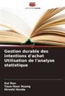 Hiroshi Honda, Yaun-Haur Huang, Gui Ren - Gestion durable des intentions d'achat Utilisation de l'analyse statistique