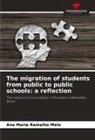 Ana Maria Ramalho Melo - The migration of students from public to public schools: a reflection