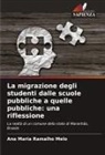 Ana Maria Ramalho Melo - La migrazione degli studenti dalle scuole pubbliche a quelle pubbliche: una riflessione