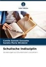 Camila Gaieski Gonzatto, Sandra Maria Wirzbicki - Schulische Indisziplin