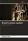 Mariana Piva - Brazil's prison system