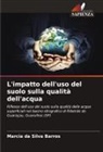 Marcia Da Silva Barros - L'impatto dell'uso del suolo sulla qualità dell'acqua