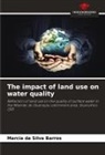 Marcia da Silva Barros - The impact of land use on water quality