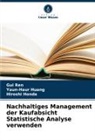 Hiroshi Honda, Yaun-Haur Huang, Gui Ren - Nachhaltiges Management der Kaufabsicht Statistische Analyse verwenden