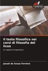 Josuel de Souza Ferreira - Il testo filosofico nei corsi di filosofia del liceo