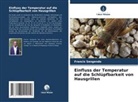 Francis Sengendo - Einfluss der Temperatur auf die Schlüpfbarkeit von Hausgrillen