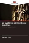 Mariana Piva - Le système pénitentiaire brésilien