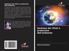 Richa Srivastava - Gestione dei rifiuti e protezione dell'ambiente