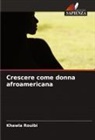 Khawla Rouibi - Crescere come donna afroamericana
