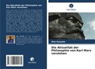 Alou Kouyate - Die Aktualität der Philosophie von Karl Marx verstehen