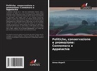 Anna Aspell - Politiche, conservazione e promozione: Connemara e Appalachia