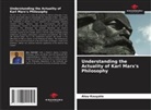 Alou Kouyate - Understanding the Actuality of Karl Marx's Philosophy