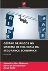 Natal'ja Gerasimova, Anna Kulik, Valusiku Abel Mubiana - GESTÃO DE RISCOS NO SISTEMA DE MELHORIA DA SEGURANÇA ECONÓMICA