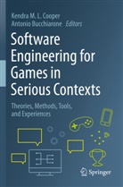 Bucchiarone, Antonio Bucchiarone, Kendra M. L. Cooper, Kendra M L Cooper - Software Engineering for Games in Serious Contexts
