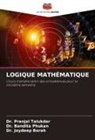 Dr. Joydeep Borah, Joydeep Borah, Bandita Phukan, Dr. Bandita Phukan, Dr. Pranjal Talukdar, Pranjal Talukdar - LOGIQUE MATHÉMATIQUE