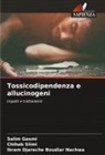 Ikram Djareche BOUDIAR NACHWA, Salim Gasmi, Chihab SLIMI - Tossicodipendenza e allucinogeni