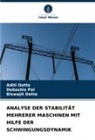 Aditi Datta, Biswajit Datta, Debashis Pal - ANALYSE DER STABILITÄT MEHRERER MASCHINEN MIT HILFE DER SCHWINGUNGSDYNAMIK