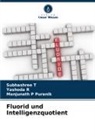 Manjunath P Puranik, Yashoda R, Subhashree T - Fluorid und Intelligenzquotient