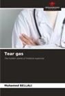 Mohamed Bellali - Tear gas