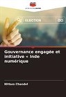 Nittam Chandel - Gouvernance engagée et initiative « Inde numérique