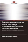 Icaro de Oliveira Vieira - État des connaissances sur la surcharge d'informations dans la prise de décision