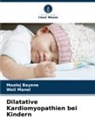 Maalej Bayene, Weli Manel - Dilatative Kardiomyopathien bei Kindern