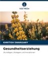 Khritish Swargiary - Gesundheitserziehung