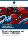 Halima Bazoui, Youssef El Guamri, Khalid Hafiani - Sichelzellenanämie bei Kindern in Marokko
