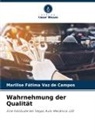 Marilise Fátima Vaz de Campos - Wahrnehmung der Qualität