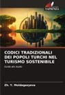Zh. Y. MOLDAGAZYEVA - CODICI TRADIZIONALI DEI POPOLI TURCHI NEL TURISMO SOSTENIBILE